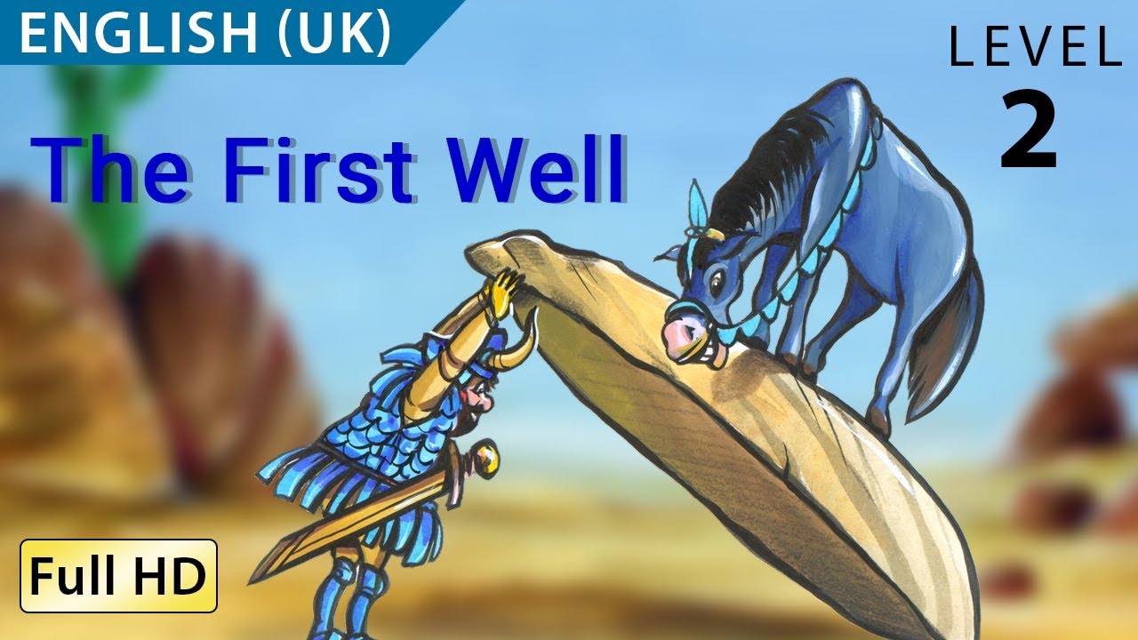 The First Well: Learn English (UK) with subtitles - Story for Children 