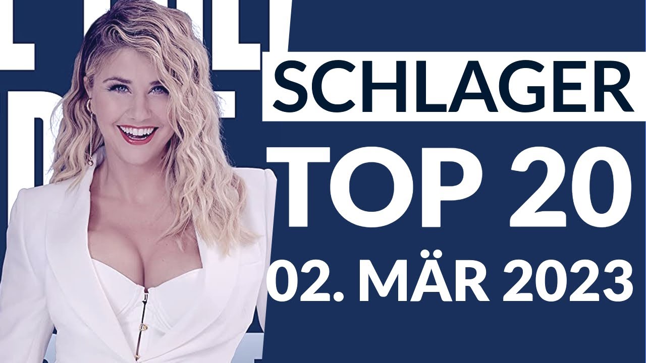 Schlager Charts Top 20 - 02. März 2023