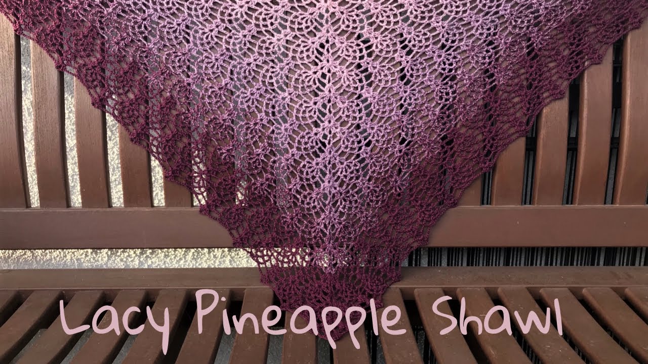 Lacy Pineapple Shawl