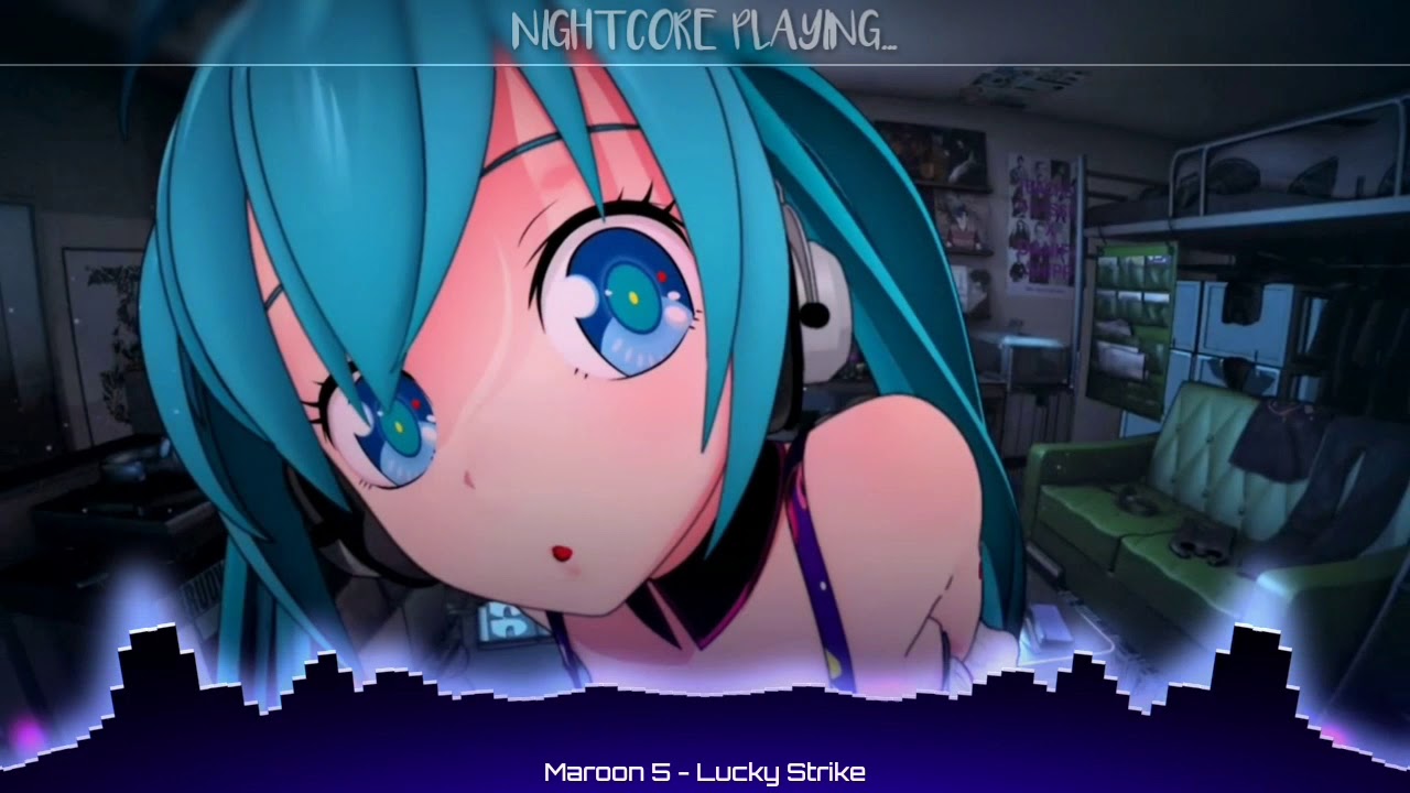 Maroon 5 - My Lucky Strike |NIGHTCORE|