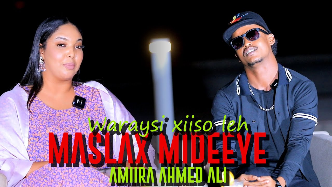 Maslax Mideeye oo Siro Badan Banaanka Soo Dhigay + Waraysi Dhinacyo Badan Taabanaya