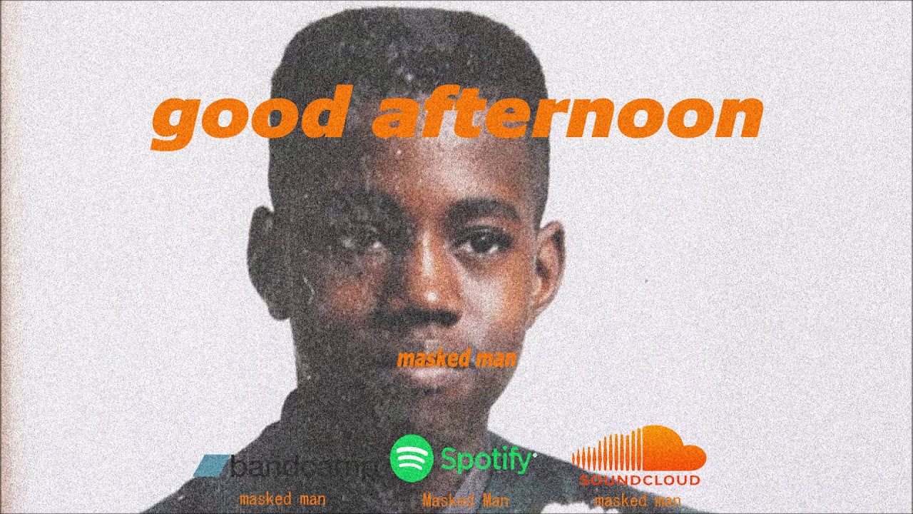 masked man - good afternoon