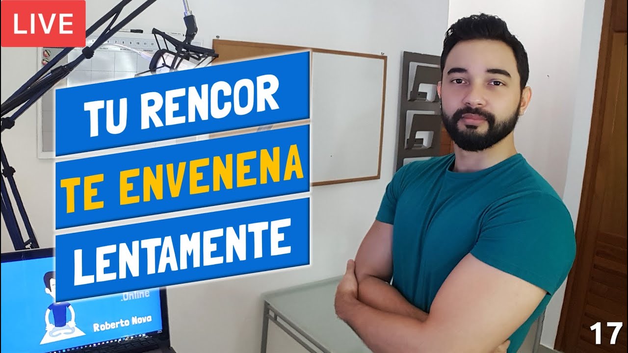 Cómo eliminar el rencor y el resentimiento, sanar las heridas, perdonar y seguir adelante (17)