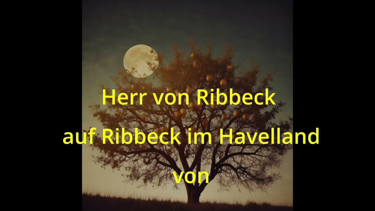 Herr von Ribbeck auf Ribbeck im Havelland - Theodor Fontane 