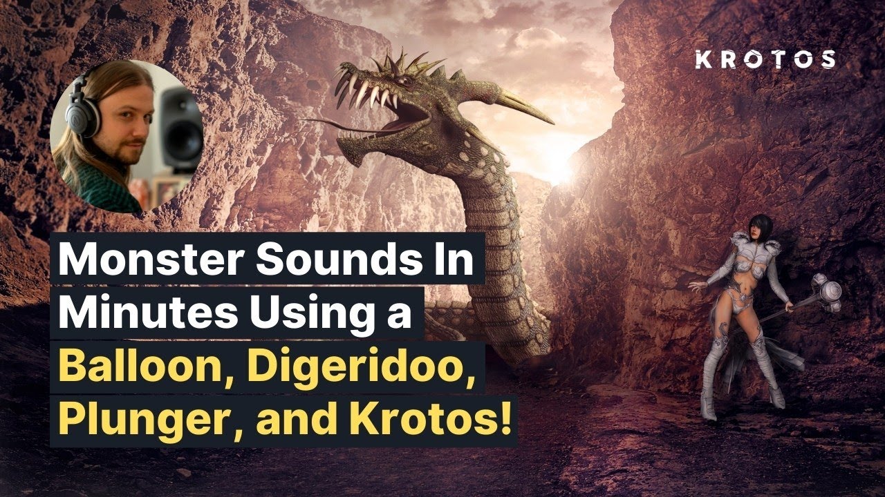 Monster Sounds In Minutes Using a Balloon, Digeridoo, Plunger, and Krotos!
