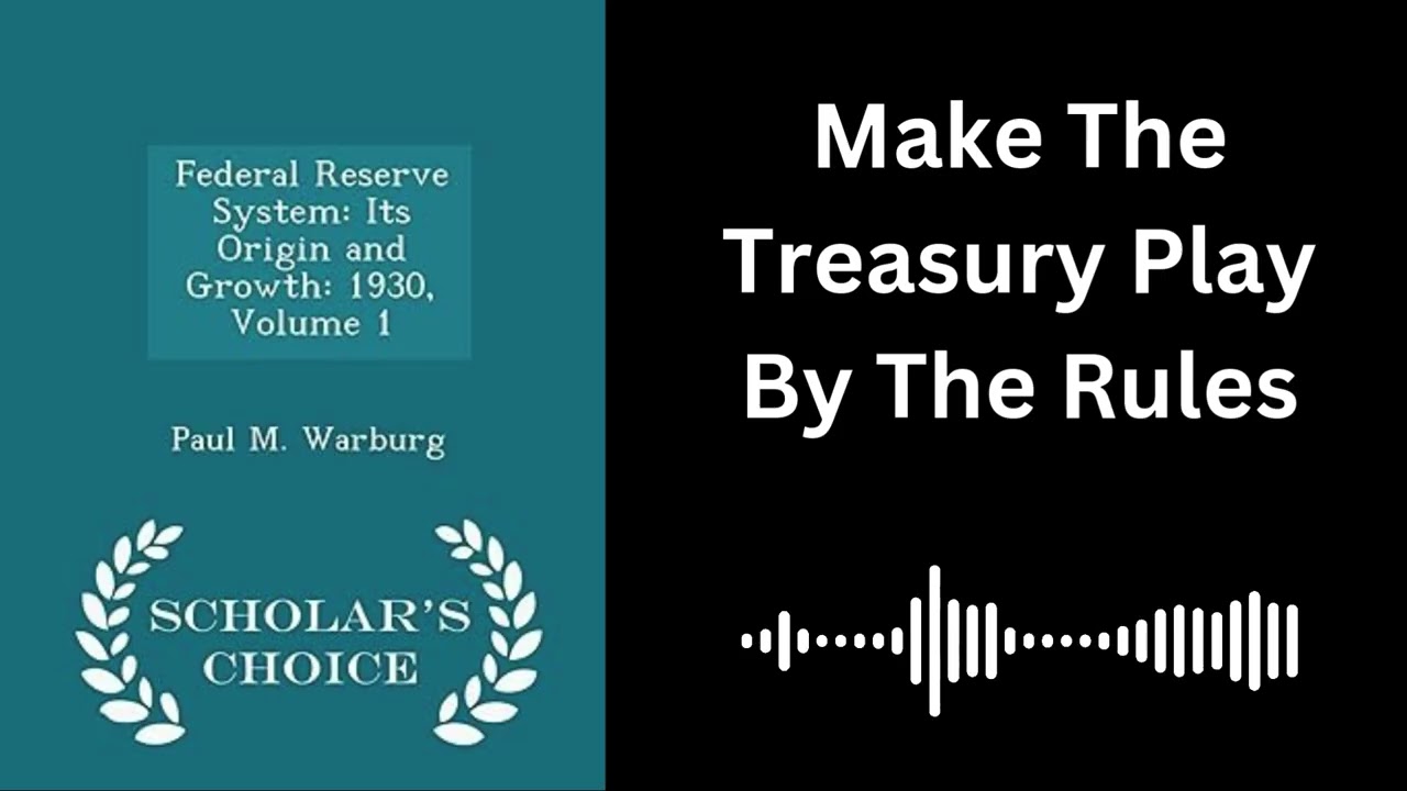Make The Treasury Play By The Rules