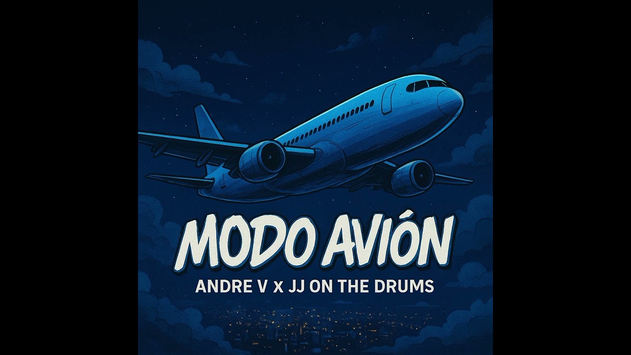 MODO AVI&Oacute;N - ANDRE V ft JJ ON THE DRUMS 