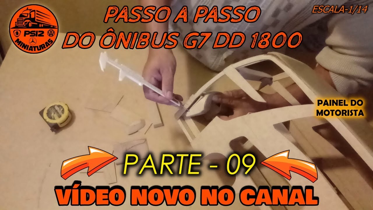 PASSO A PASSO DO ÔNIBUS G7 DD 1800 - PARTE - 09 ( PAINEL DO MOTORISTA )