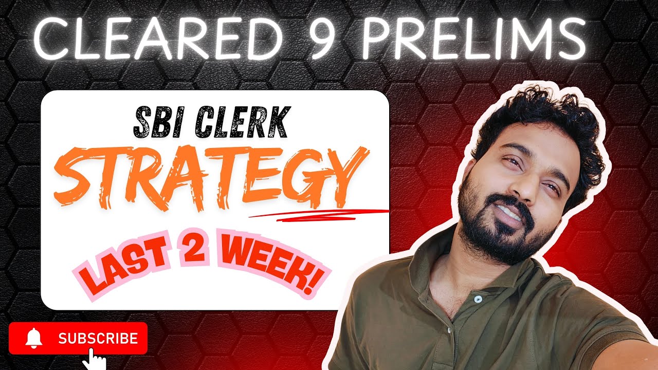 SBI Clerk 2025 Prelims Strategy | Exam Date Out | Last 2 Weeks Plan