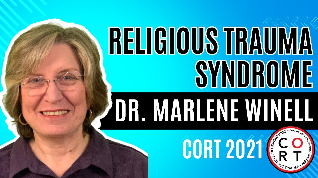 CORT 2021: Marlene Winell - Leaving the Fold, A Talk About Religious Trauma Syndrome (Full talk)