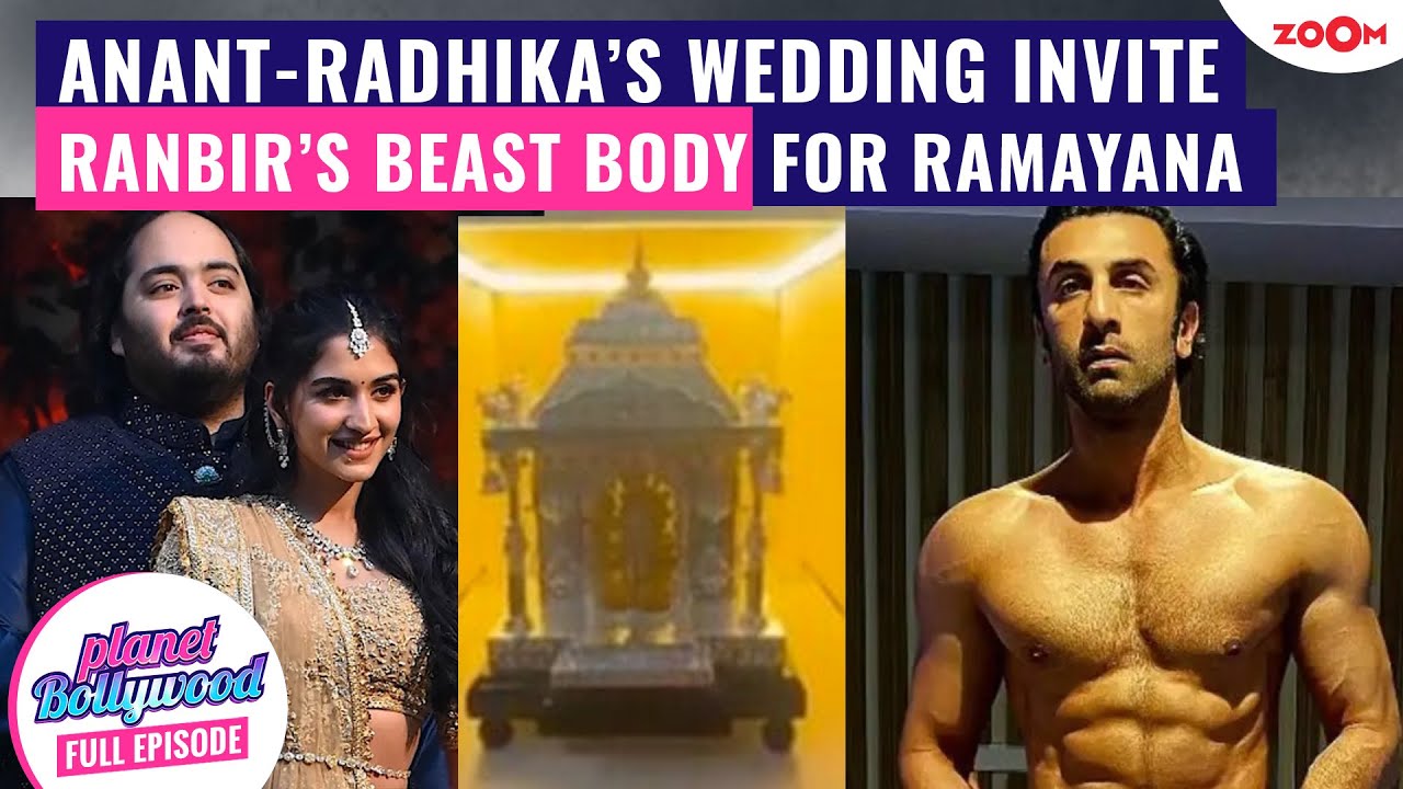 Anant Ambani-Radhika Merchant’s WEDDING invite goes VIRAL | Ranbir Kapoor’s BEAST body for Ramayana