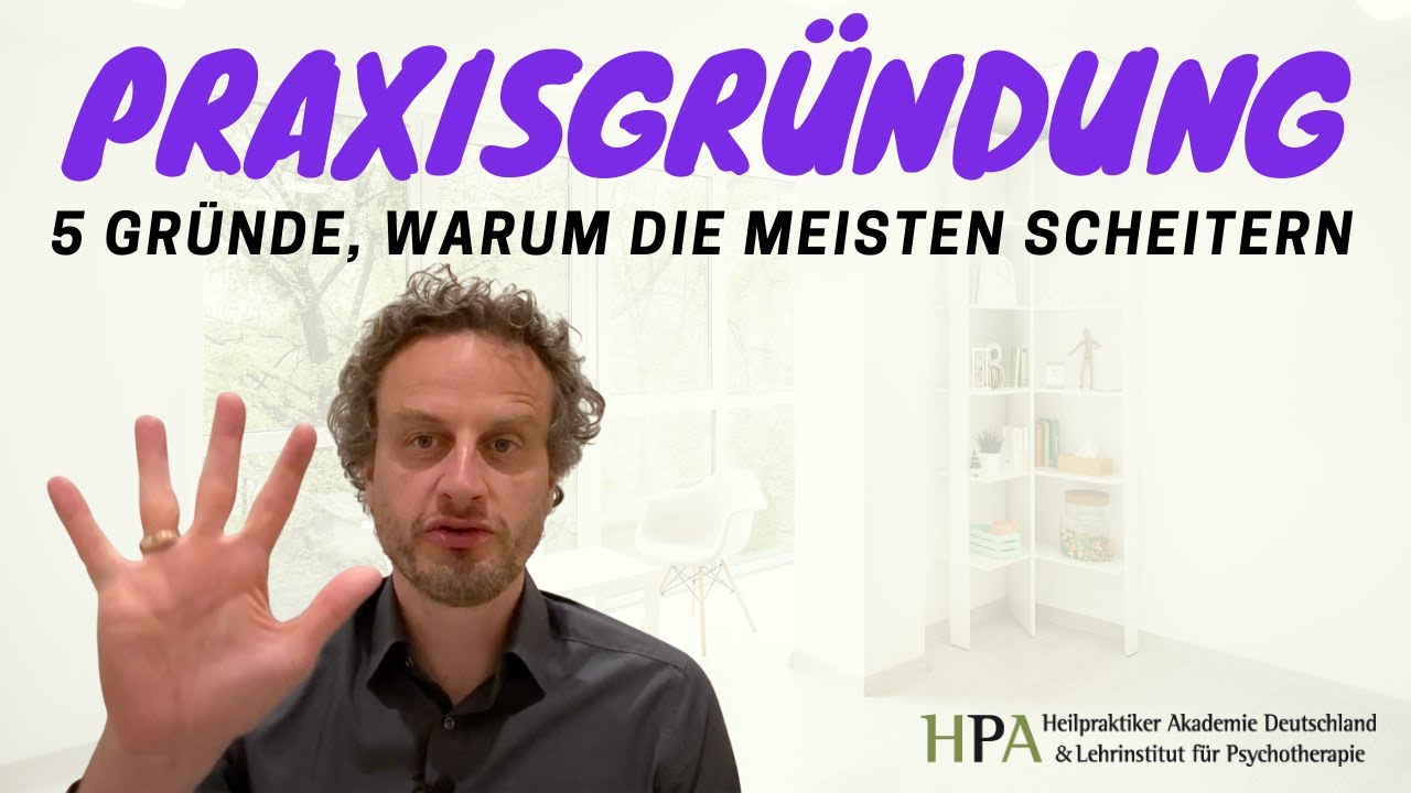 ❗Praxisaufbau - 5 Gründe warum die meisten scheitern! (Heilpraktiker Praxis eröffnen)