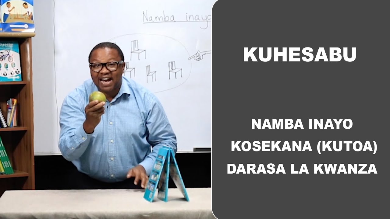 kuhesabu   namba inayo kosekana kutoadarasa la kwanza