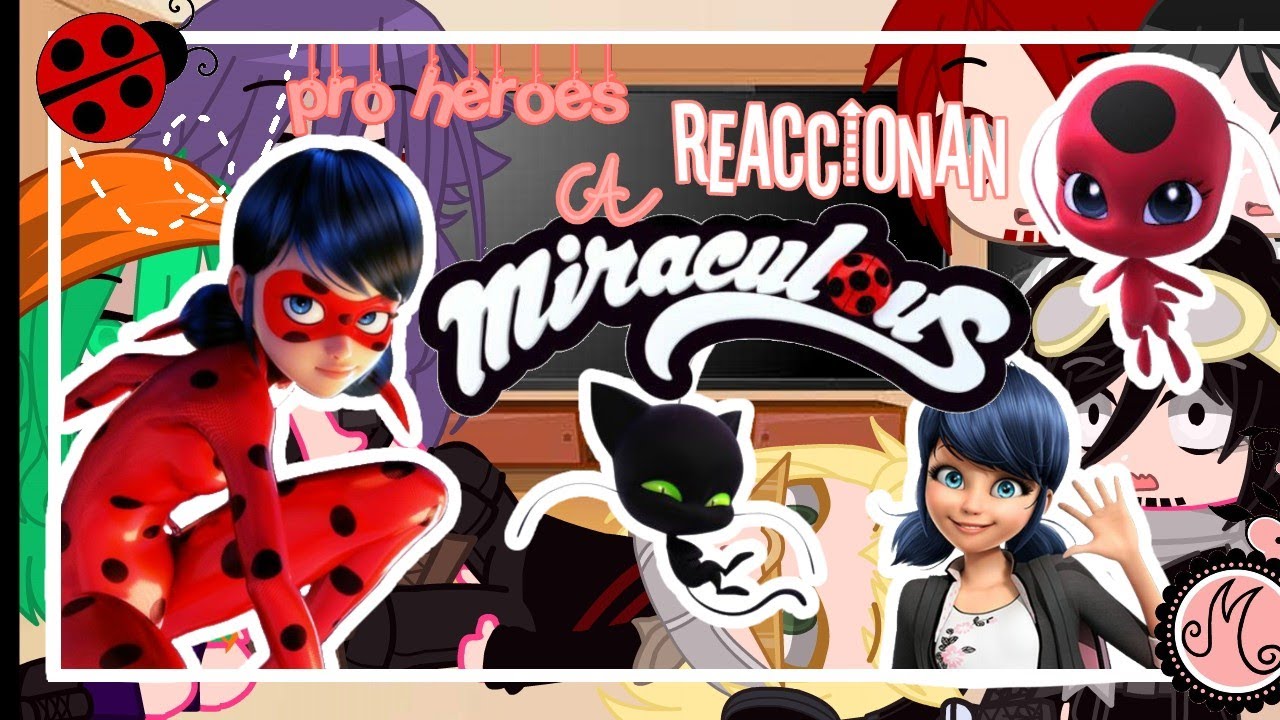 🌺Pro héroes reaccionan a MLB//créditos en la descripción//glmv//gacha club