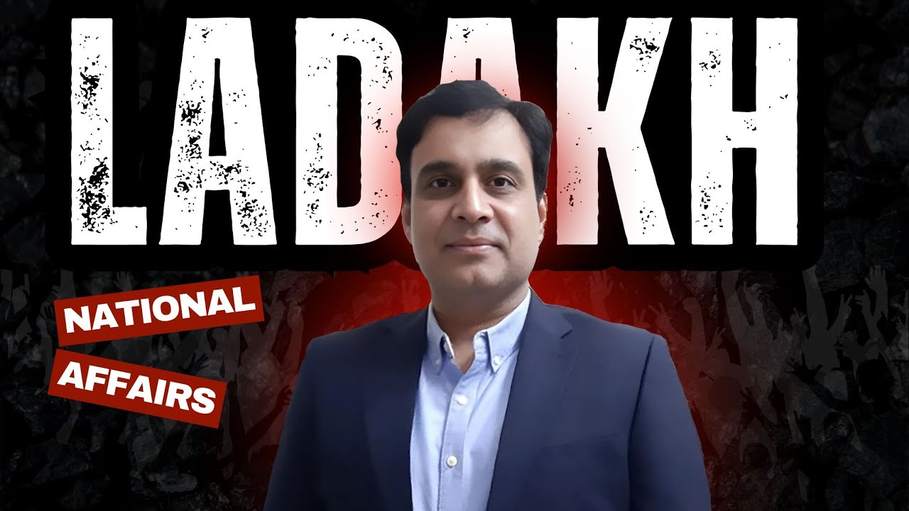Ladakh Protest I 6th Schedule I Ashish Sir Indian Polity I Current Affairs I UPSC CSE 2026