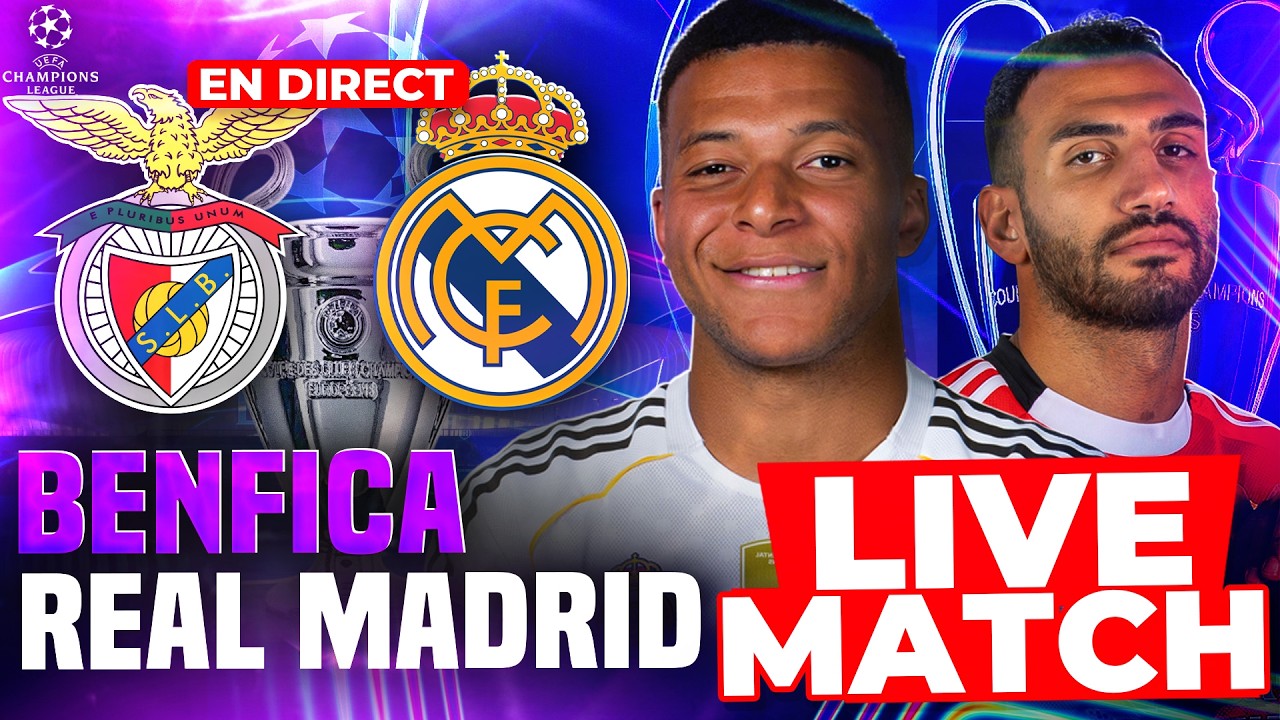 🔴 BENFICA - REAL MADRID LIVE /🏆LIGUE DES CHAMPIONS BARRAGES /🚨Champions league ucl / REVANCHE ?