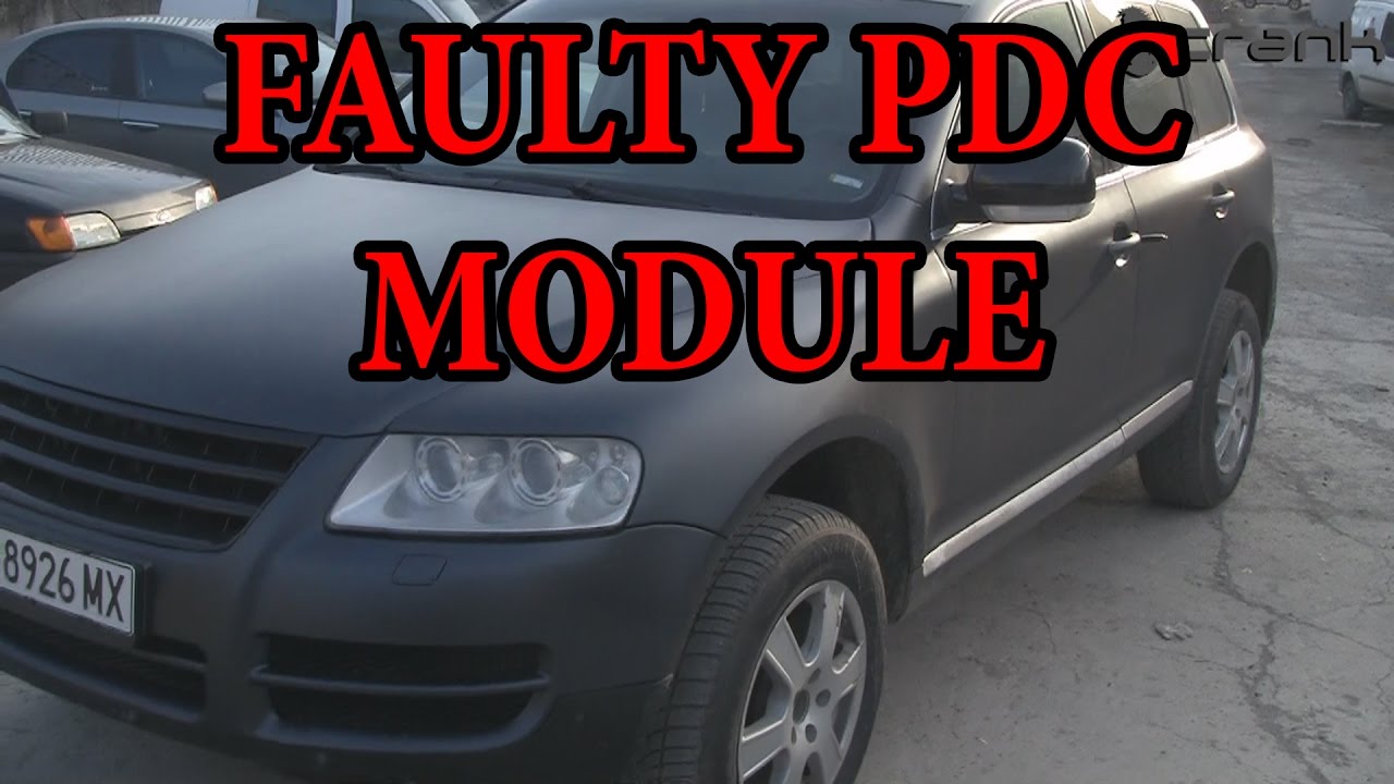VW Touareg Faulty Parktronic Module