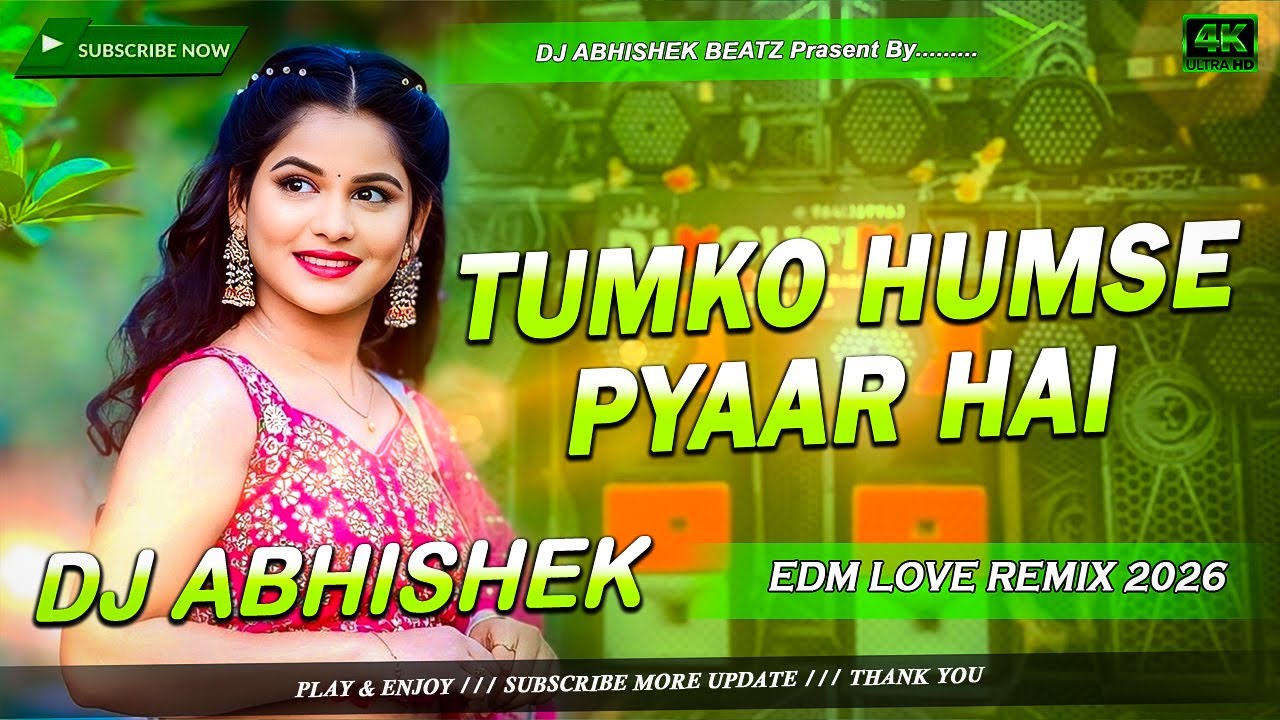 Tumko Humse Pyaar Hai Dj Song | Bollywood Songs Dj Remix Hard Bass | EDM Drop Remix | Dj Abhishek