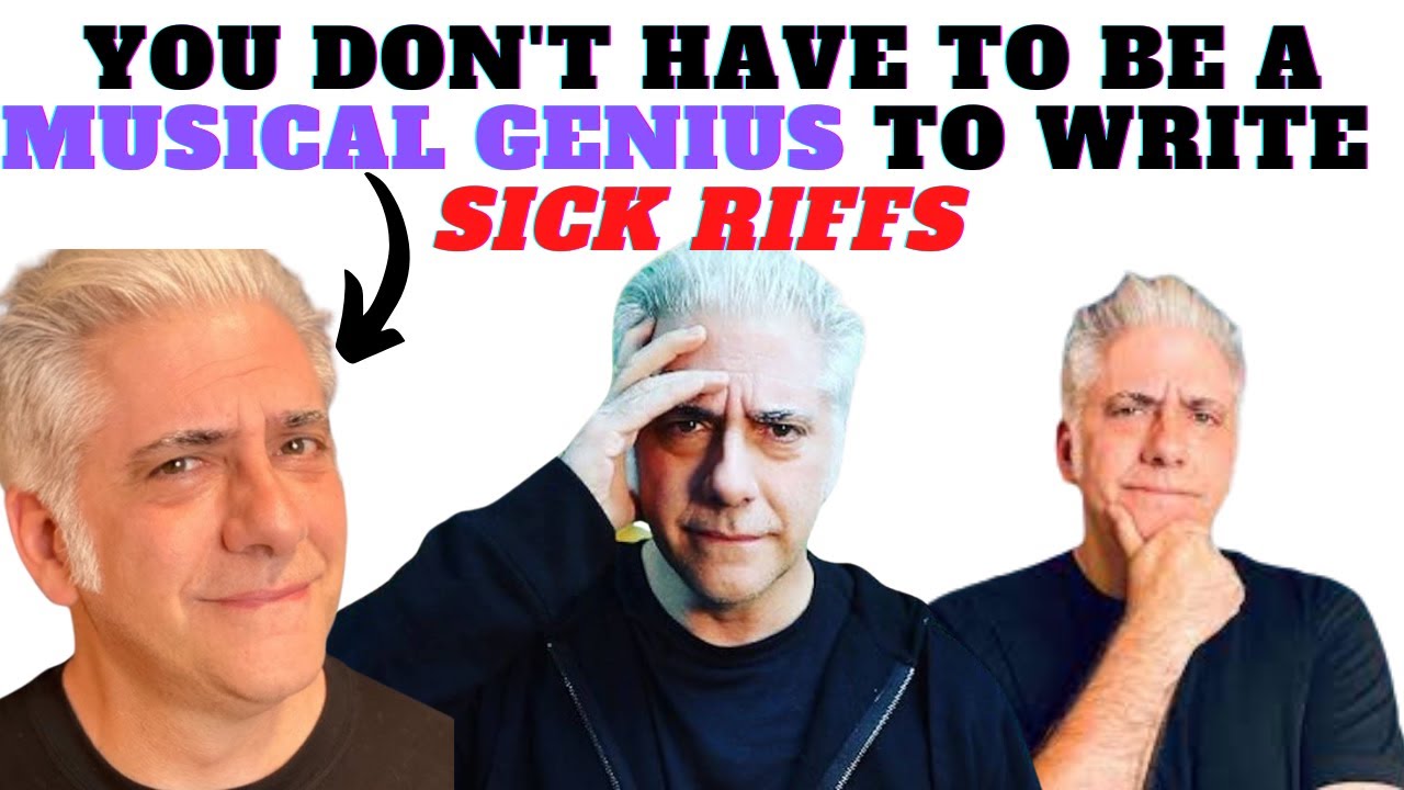 You don't have to be a musical genius to write sick riffs