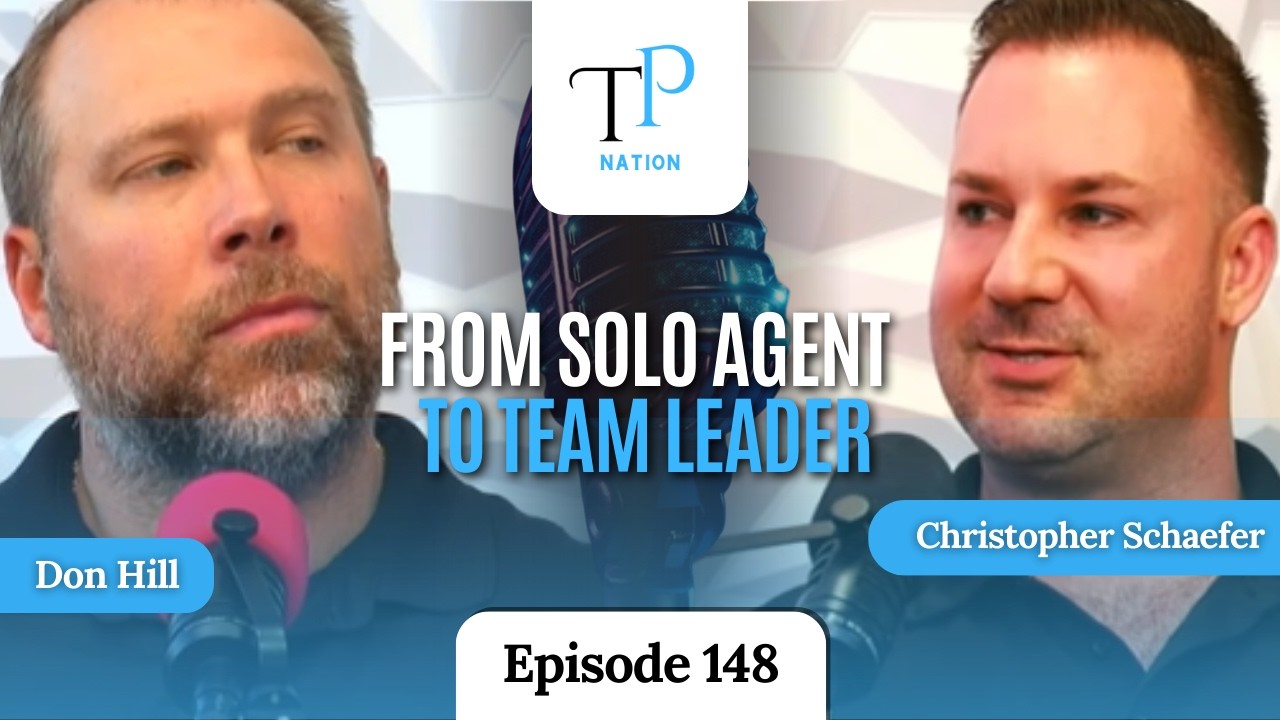 From Solo Agent to Team Leader with Christopher Schaefer