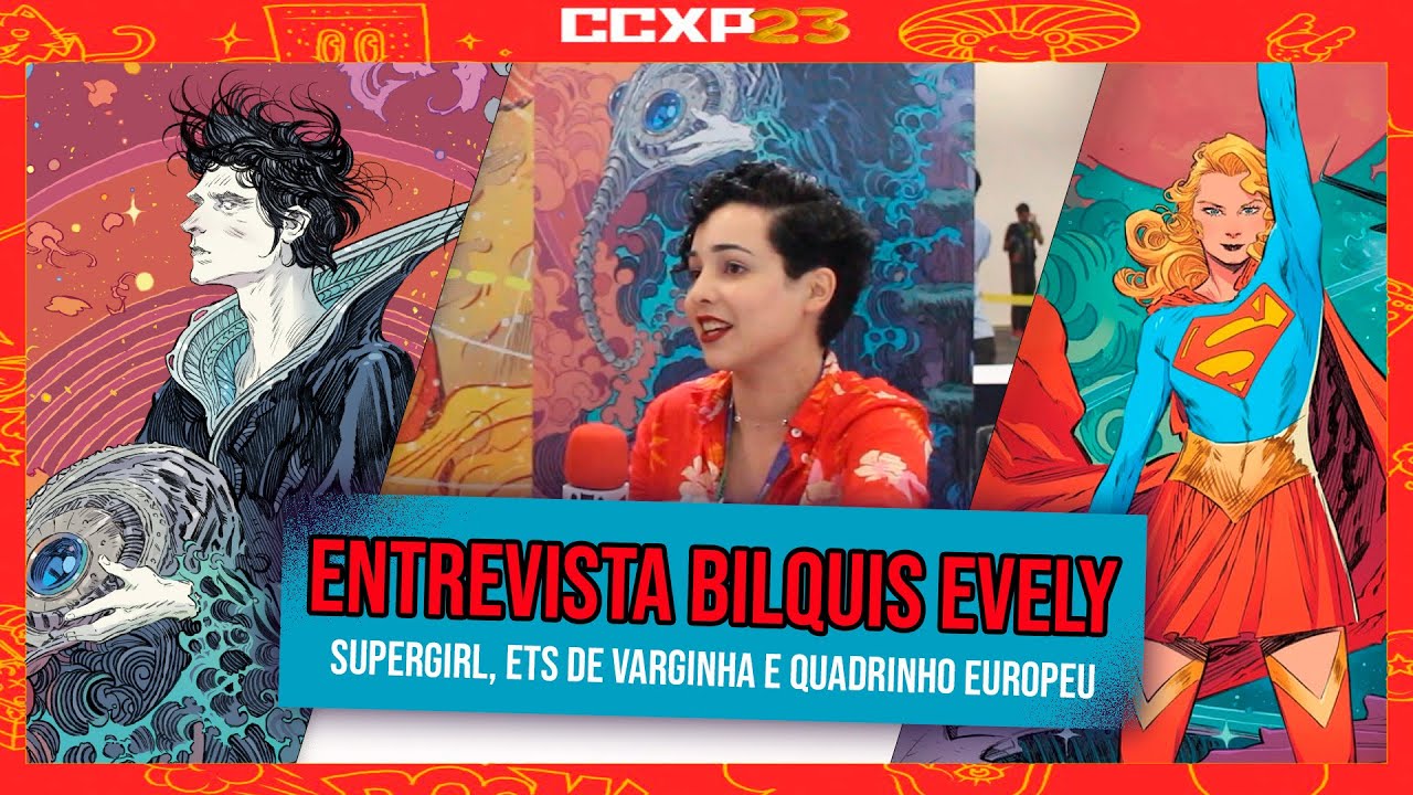 Entrevista Bilquis Evely - CCXP 2023