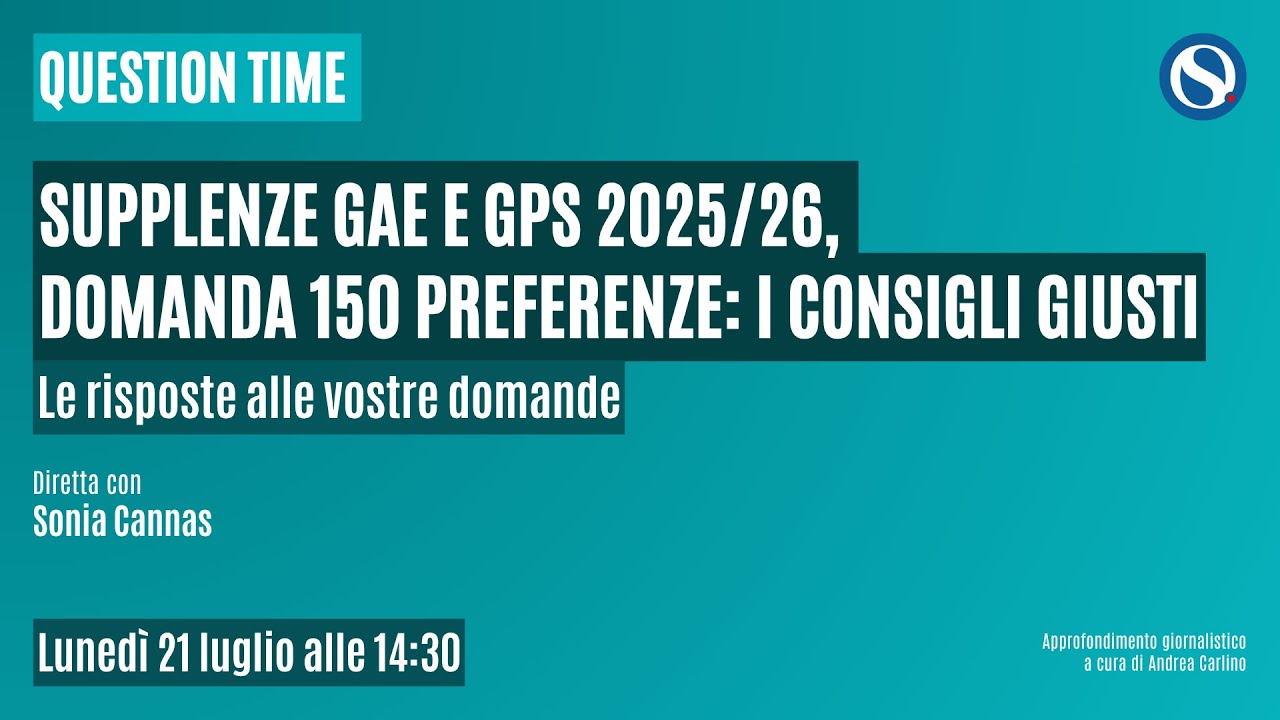 Supplenze GaE e GPS 2025/26: domanda 150 preferenze: i consigli giusti per la compilazione