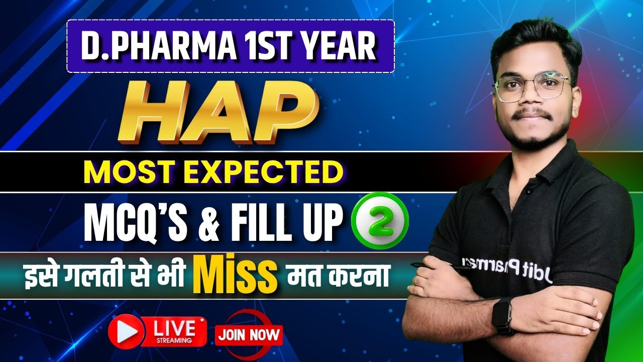 HAP Most Expected MCQs & Fillup Part-2 | D.Pharma 1st year Imp Question | By-Mithilesh Sr