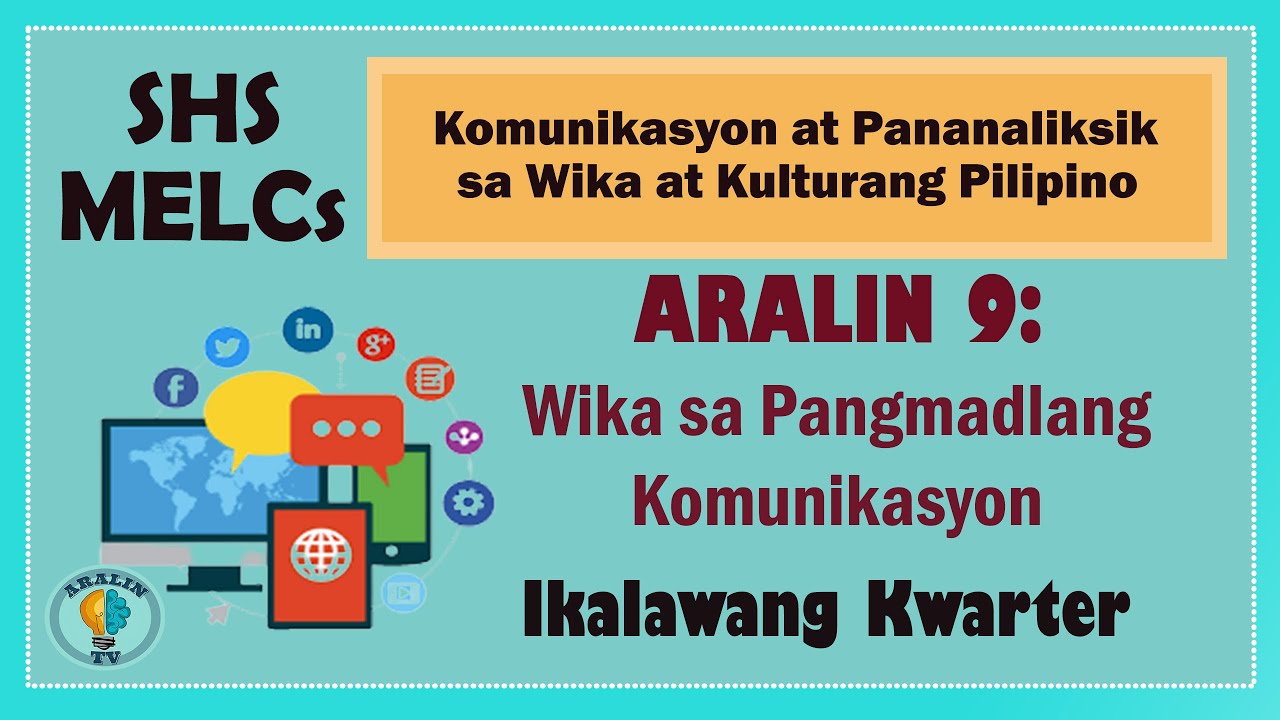 Aralin 9: Wika sa Pangmadlang Komunikasyon SHS Grade 11 MELCs