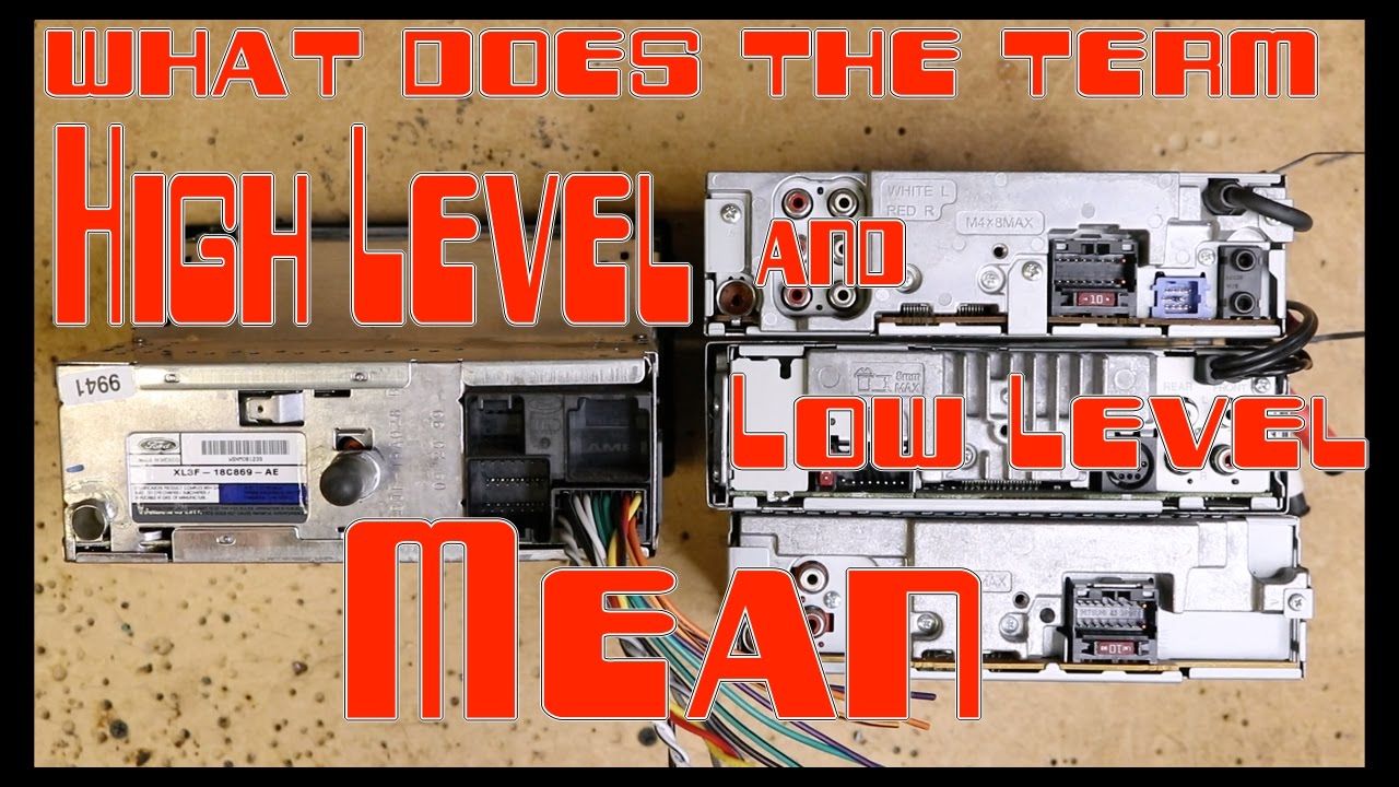 What does High level and Low level mean in car audio?