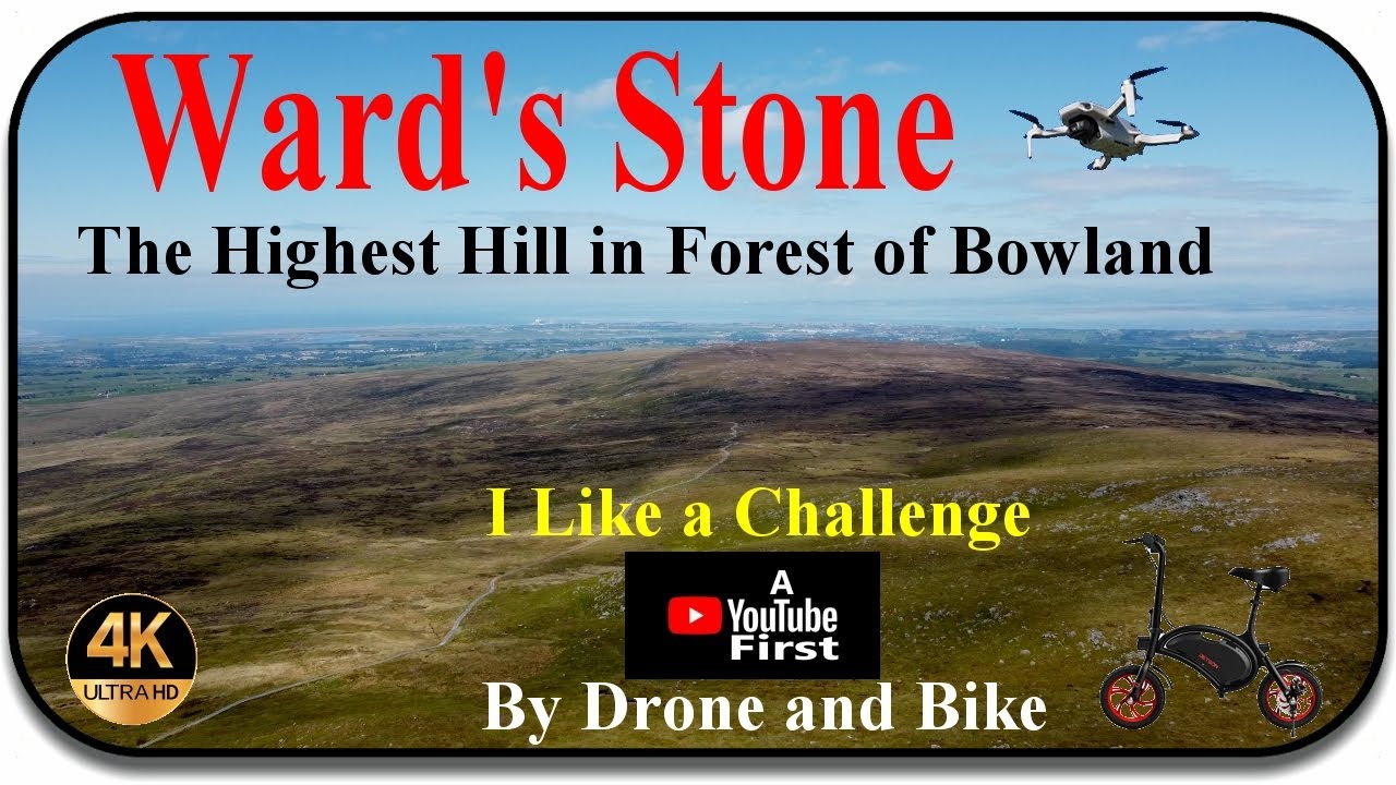 ⛰️ The Ward's Stone...Highest Peak in Forest of Bowland.⛰️..A YouTube First..In 4k UHD (By Drone)