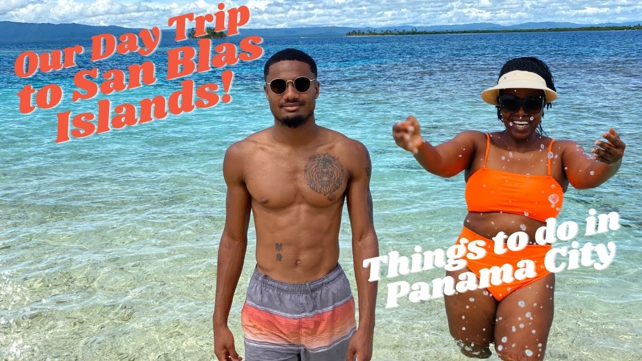 Our Day Trip to San Blas Islands:Must Do’s in Panama City! Black women abroad/Black expats