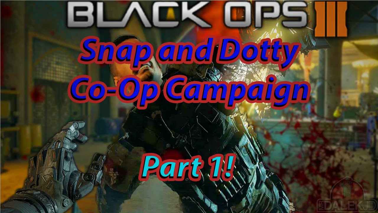 Black Ops 3 - Campaign Part 1 With Dotty!