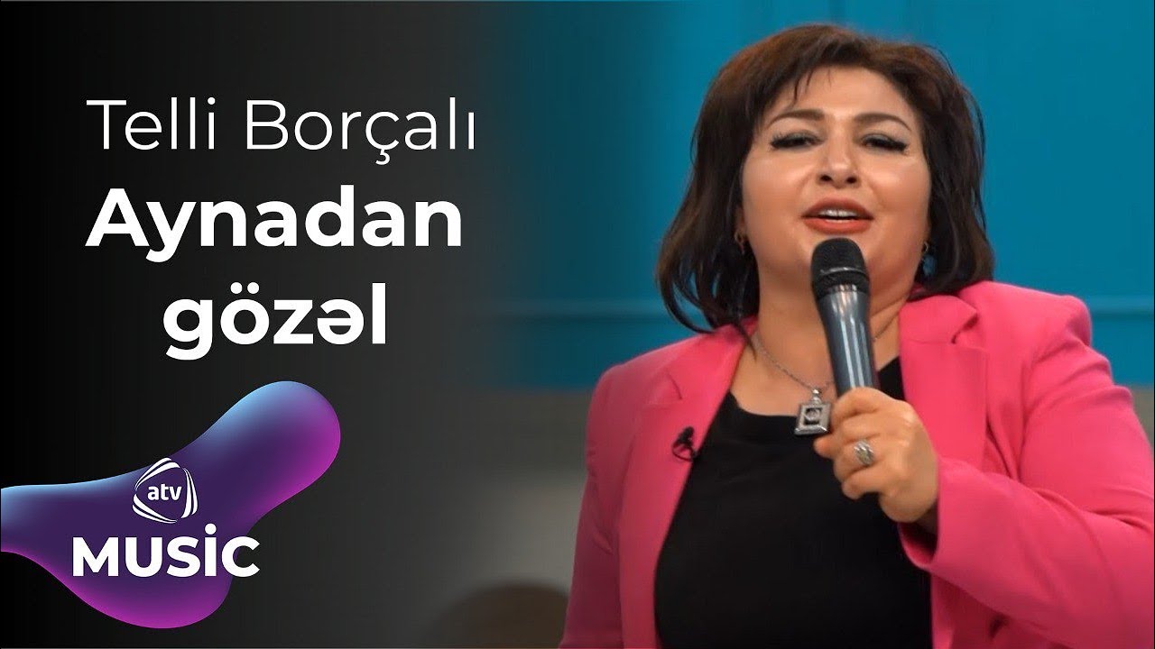 Telli Borçalı - Aynadan gözəl