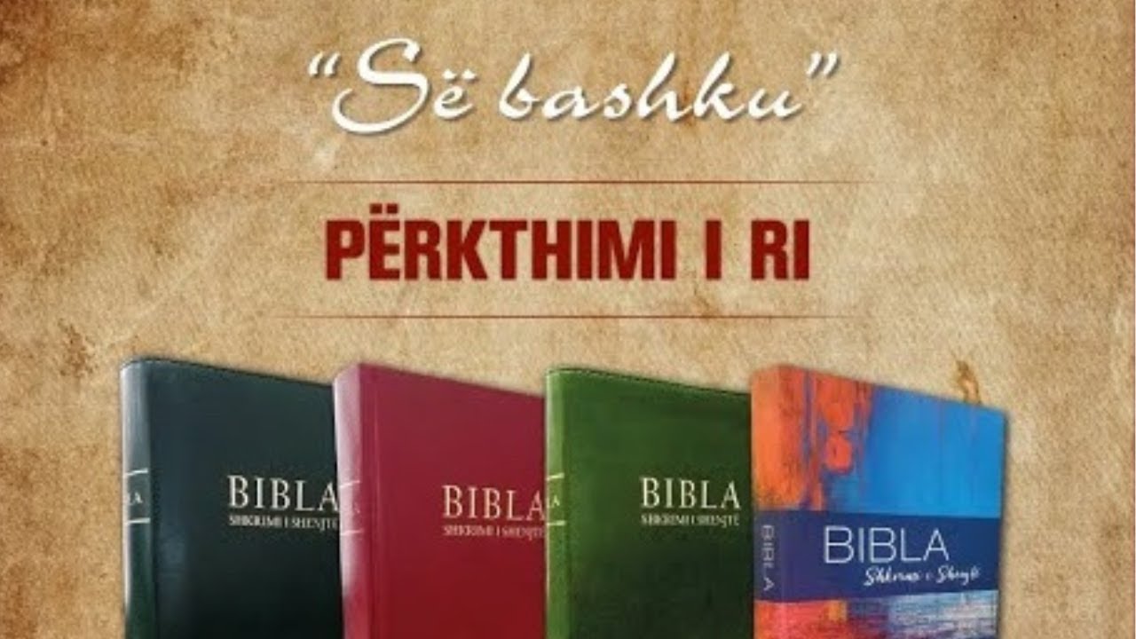 Bibla Shqip - Përkthimi 