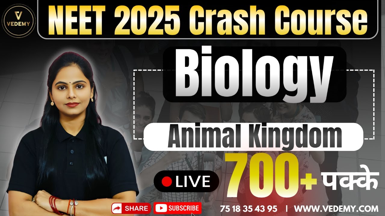 🔥 NEET Crash Course 2025 | Biology | Animal Kingdom | Dr. Manisha Verma | Vedemy |