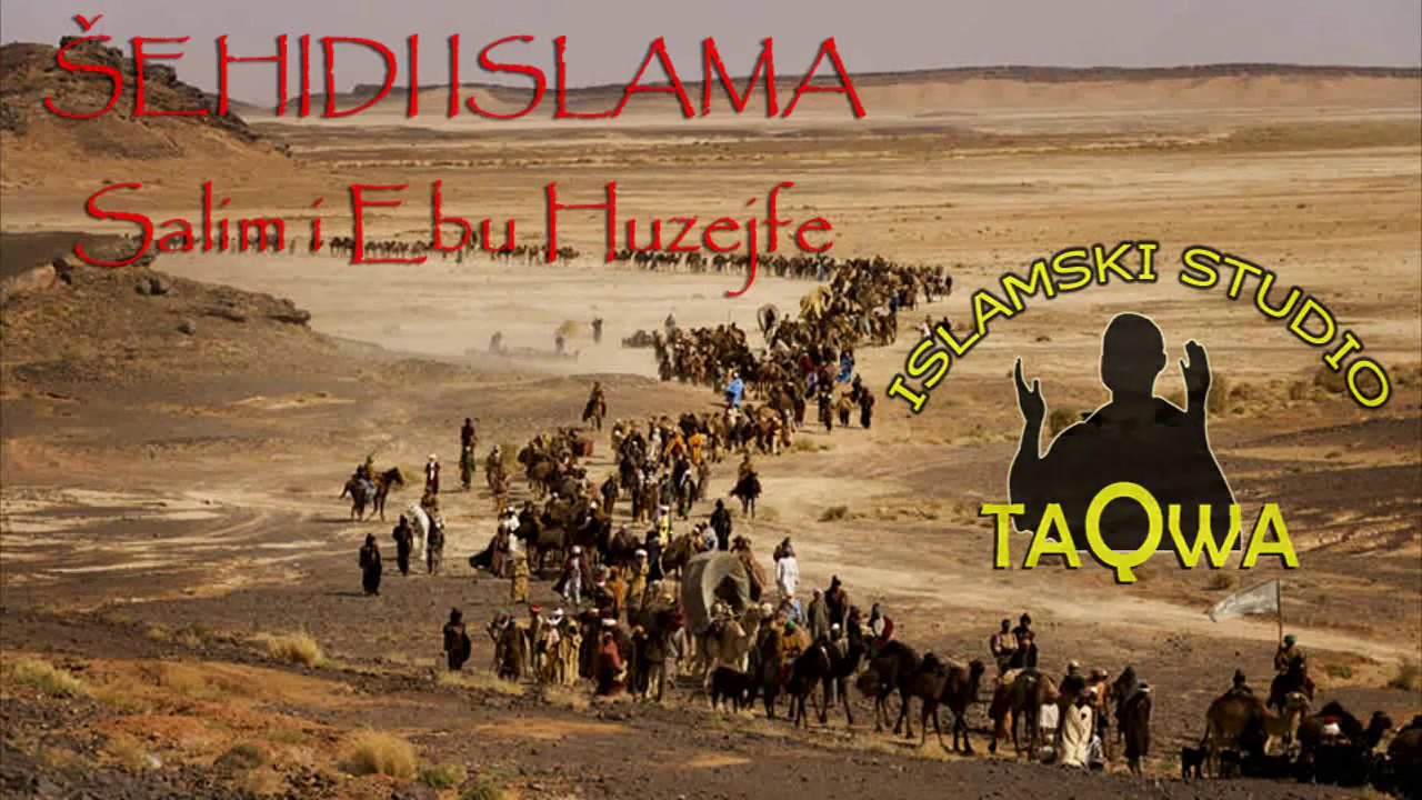 ŠEHIDI ISLAMA - Salim i Ebu Huzejfe, radijAllahu anhum
