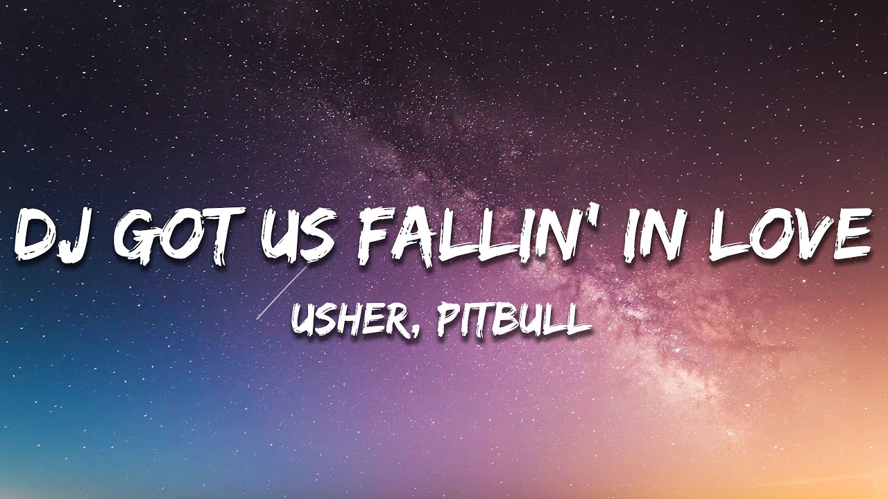 Usher - DJ Got Us Fallin' In Love (Lyrics) ft. Pitbull