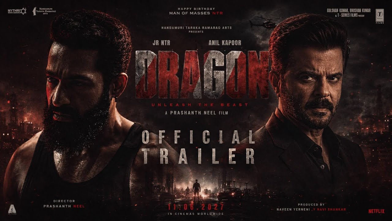 DRAGON - Trailer | Anil Kapoor | JR.NTR | Rukmini Vasanth | trailer | Official Trailer 2026
