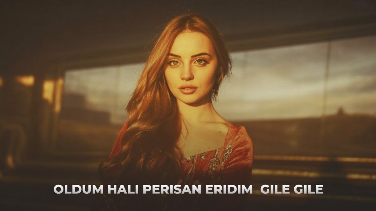 Oldum Hali Perisan - Eridim Gile Gile (Tam Versiya)