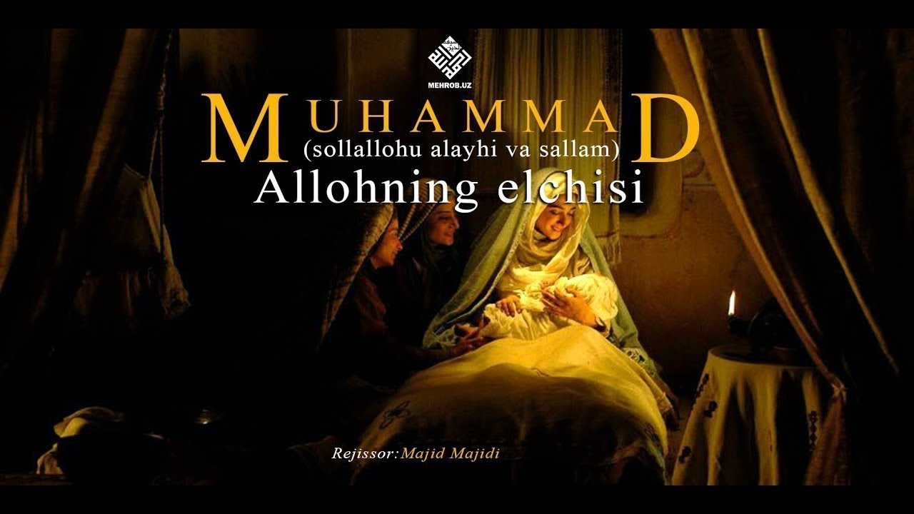 Muhammad (sollallohu alayhi va sallam) Allohning elchisi film