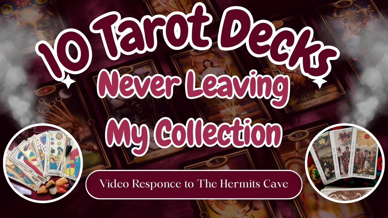 10 колод Таро, которые навсегда останутся в моей коллекции! | #TarotDecksForLife @The_Hermits_Cave