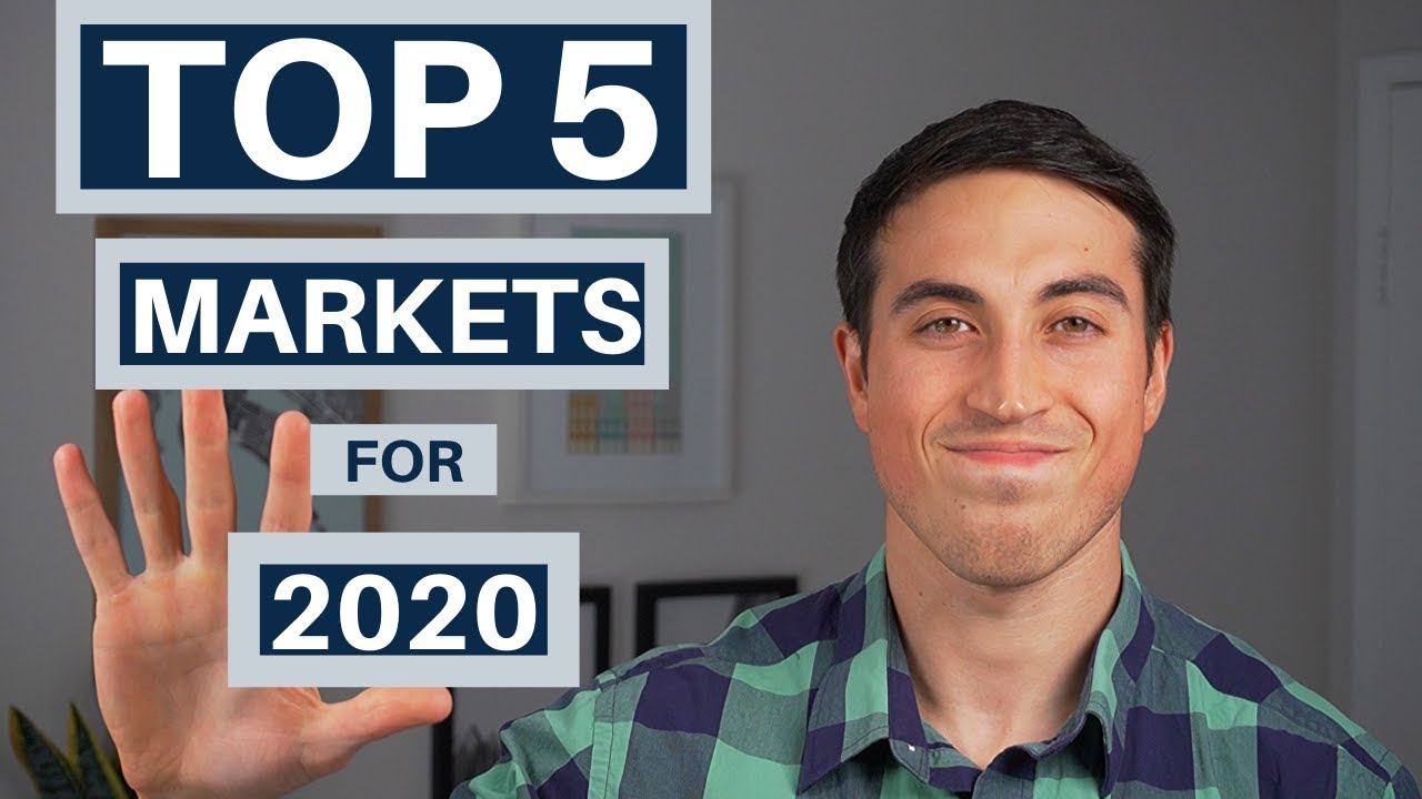 The Top 5 Real Estate Markets in 2020