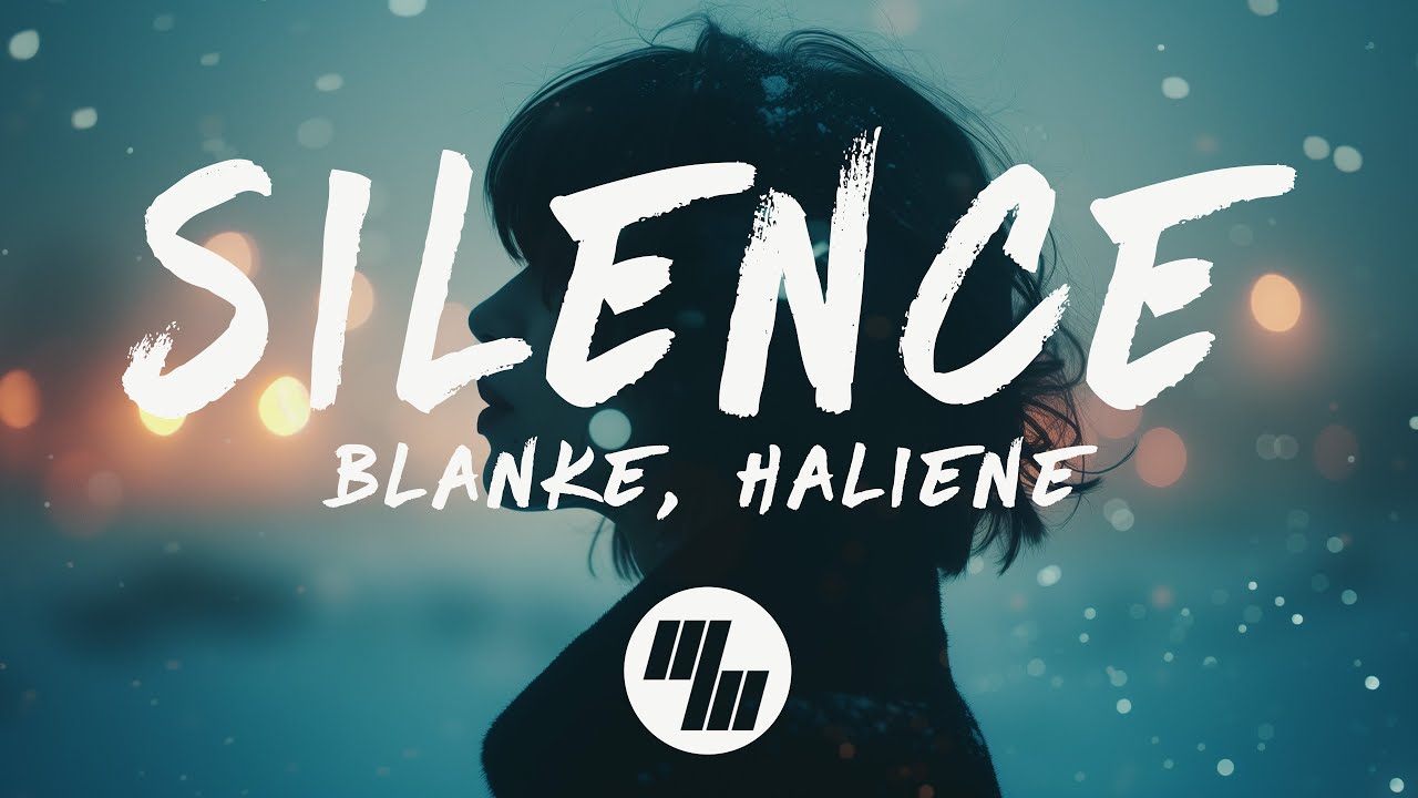 Blanke & HALIENE - Silence (Lyrics)