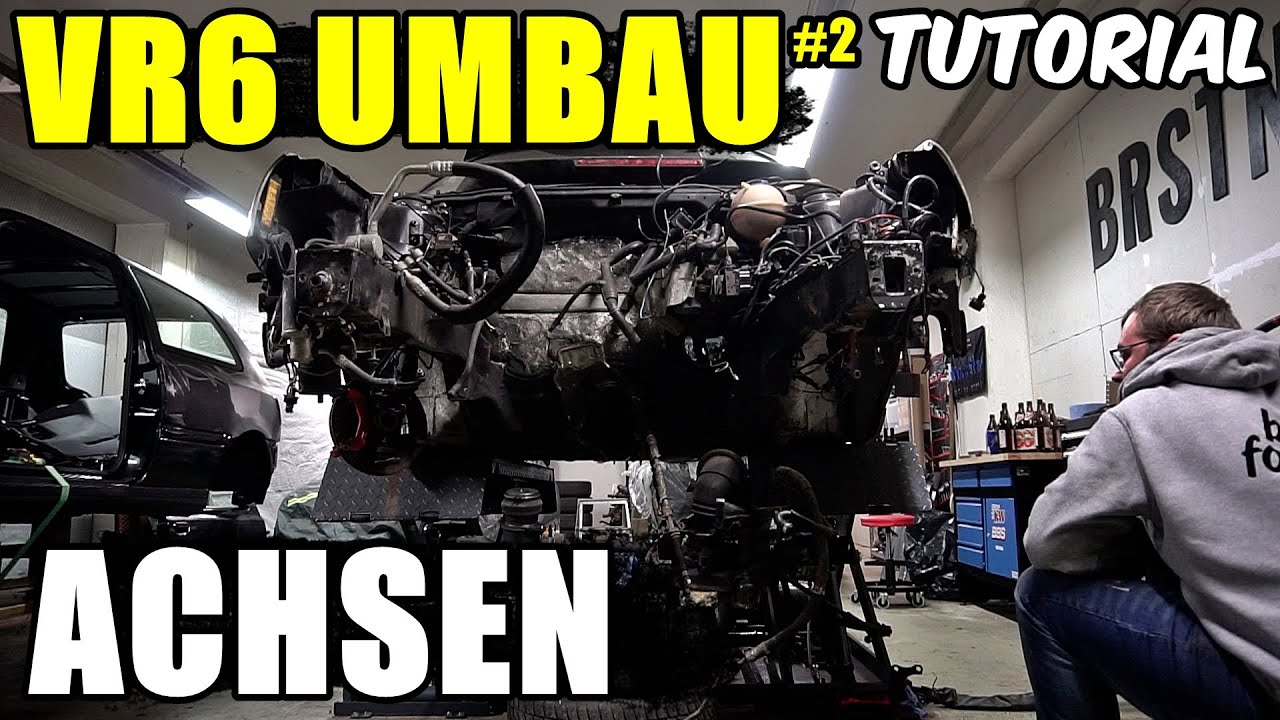 VR6 UMBAU TUTORIAL #2 / ACHSEN