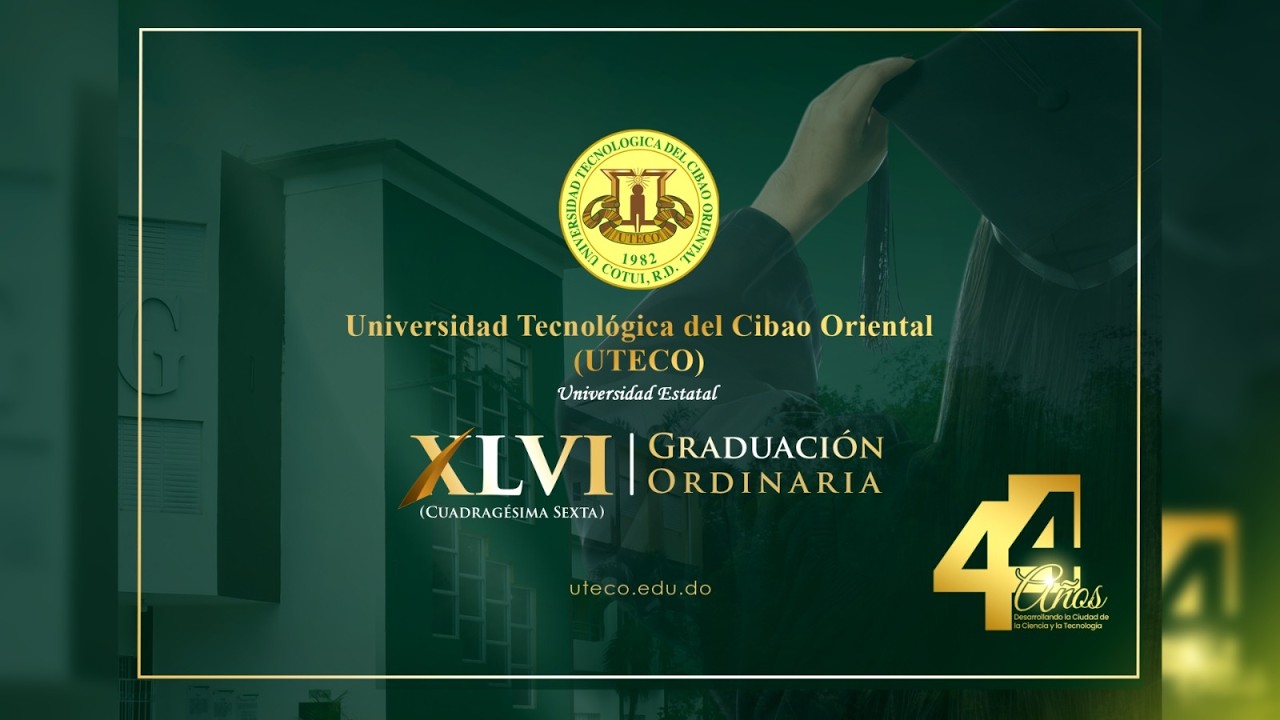 ACTO SOLEMNE DE LA XLVI GRADUACIÓN ORDINARIA UTECO 2026.