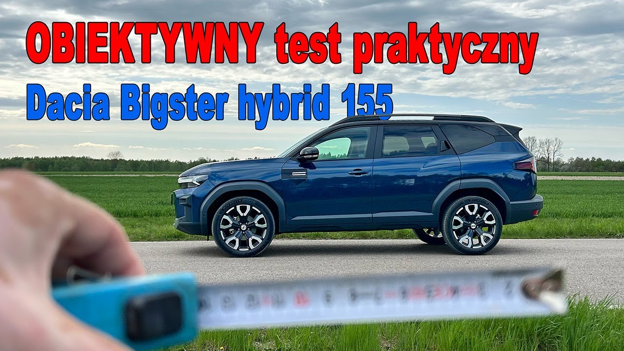 Test praktyczny: Dacia Bigster hybrid 155