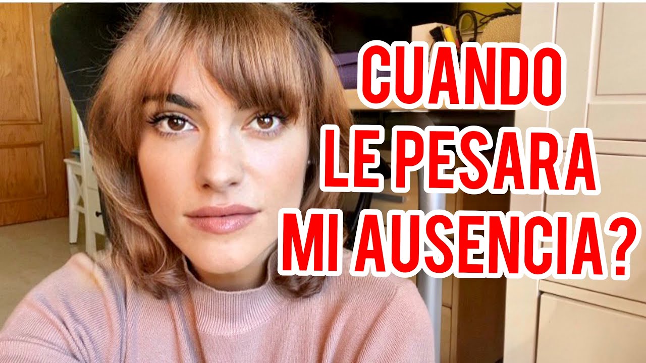 CUANDO LE PESARÁ MI AUSENCIA?