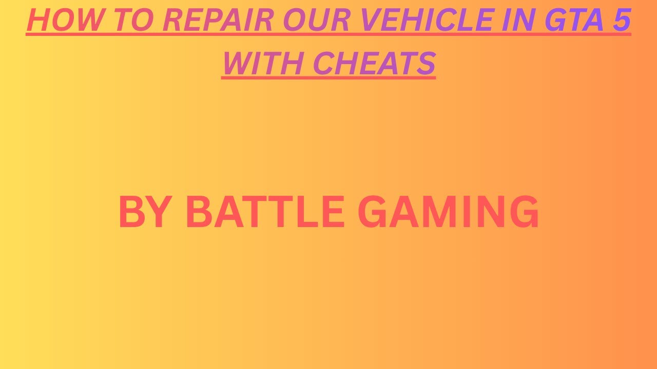 learn how to repair our vehicle in gta 5 