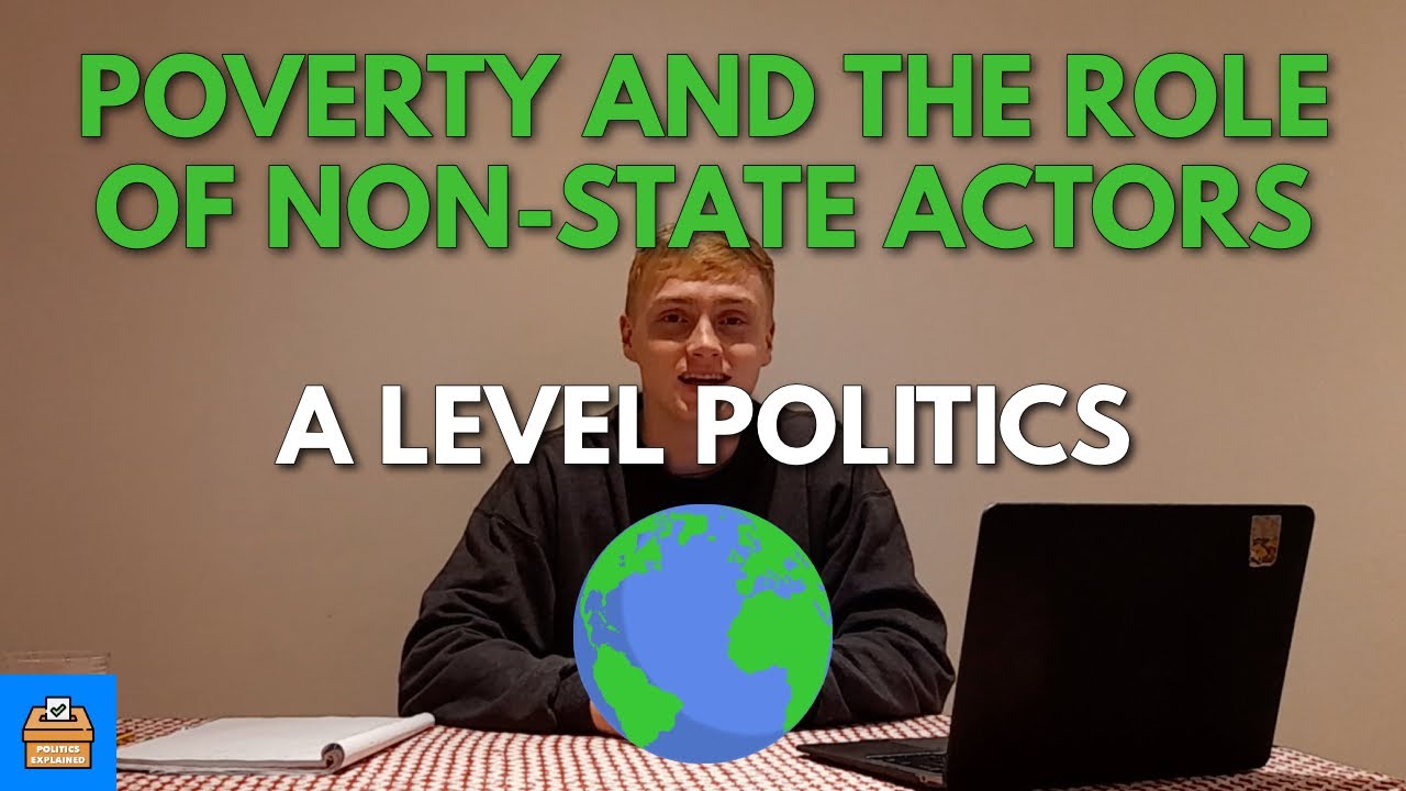 Economic Governance and Poverty & Non-State Actors In A Level Politics | Everything You Need To Know