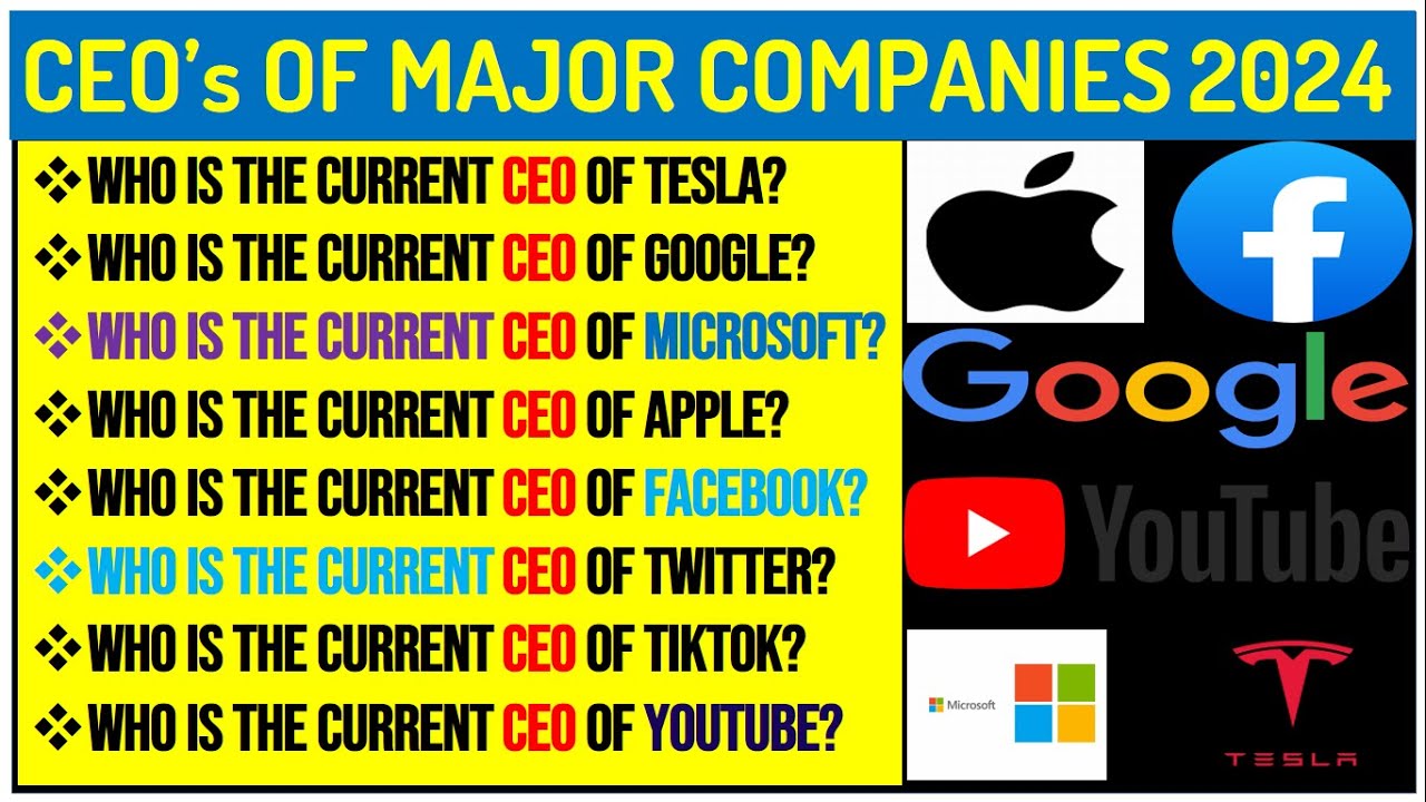 CEO's OF FAMOUS COMPANIES 2024 | CEO OF MAJOR COMPANIES 2024 | Chief Executive Officer (CEO) | 